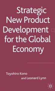 Title: Strategic New Product Development for the Global Economy, Author: T. Kono