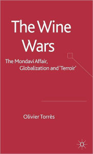 Title: The Wine Wars: The Mondavi Affair, Globalisation and 