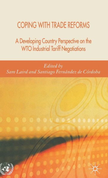 Coping with Trade Reforms: A Developing Country Perspective on the WTO Industrial Tariff Negotiations