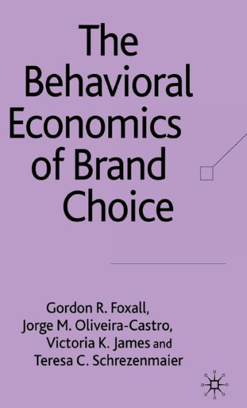 The Behavioral Economics of Brand Choice