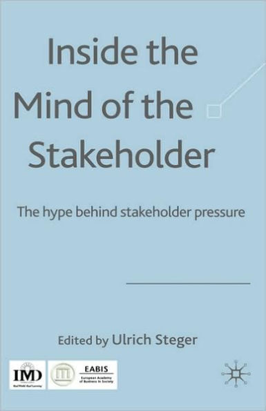 Inside the Mind of the Stakeholder: The Hype Behind Stakeholder Pressure / Edition 1