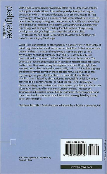 Rethinking Commonsense Psychology: A Critique of Folk Psychology, Theory of Mind and Simulation