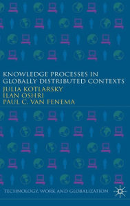 Title: Knowledge Processes in Globally Distributed Contexts, Author: J. Kotlarsky