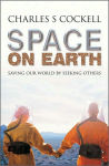 Alternative view 1 of Space on Earth: Saving Our World By Seeking Others