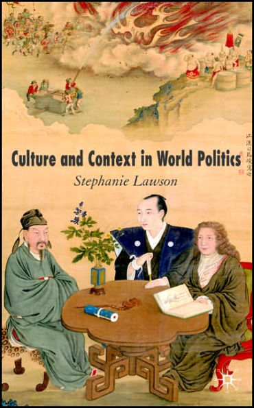 Culture and Context in World Politics