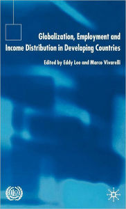 Title: Globalization, Employment and Income Distribution in Developing Countries, Author: E. Lee
