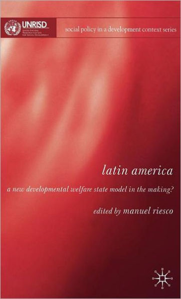 Latin America: A New Developmental Welfare State in the Making?