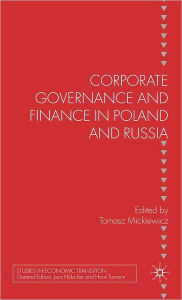 Title: Corporate Governance and Finance in Poland and Russia / Edition 1, Author: Steven Saxonberg