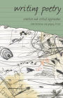 Writing Poetry: Creative and Critical Approaches / Edition 1