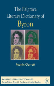 Title: The Palgrave Literary Dictionary of Byron, Author: M. Garrett