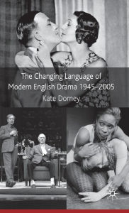 Title: The Changing Language of Modern English Drama 1945-2005, Author: R K Shah