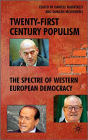 Twenty-First Century Populism: The Spectre of Western European Democracy