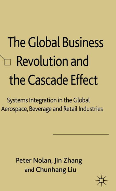 The Global Business Revolution and the Cascade Effect: Systems ...