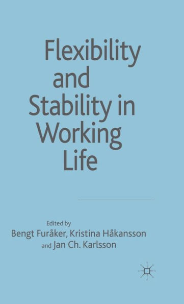 Flexibility and Stability in Working Life