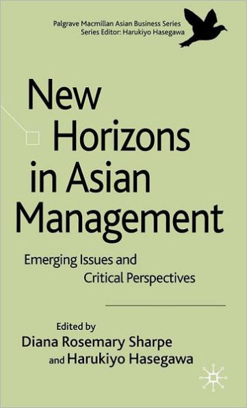 New Horizons in Asian Management: Emerging Issues and Critical Perspectives