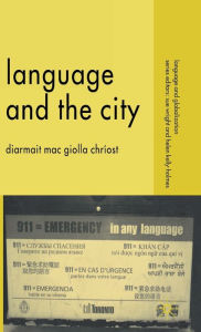 Title: Language and the City, Author: Diarmait Mac Giolla Chriost