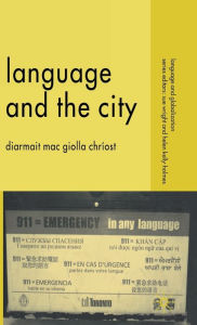 Title: Language and the City, Author: Kenneth A. Loparo