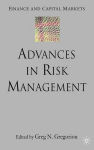 Alternative view 1 of Advances in Risk Management (Finance and Capital Markets Series) / Edition 1