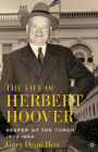 Alternative view 2 of The Life of Herbert Hoover: Keeper of the Torch, 1933-1964