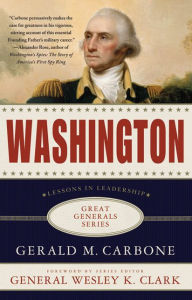 Title: Washington: Lessons in Leadership, Author: Gerald M. Carbone