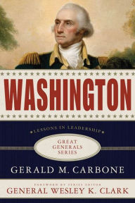 Title: Washington: Lessons in Leadership, Author: Gerald M. Carbone