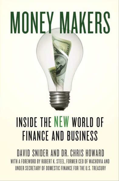 Money Makers: Inside the New World of Finance and Business