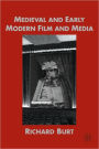 Medieval and Early Modern Film and Media