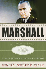 Title: Marshall: Lessons in Leadership, Author: H. Paul Jeffers
