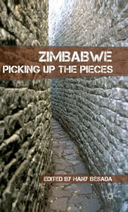 Title: Zimbabwe: Picking up the Pieces, Author: H. Besada