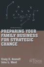Preparing Your Family Business for Strategic Change