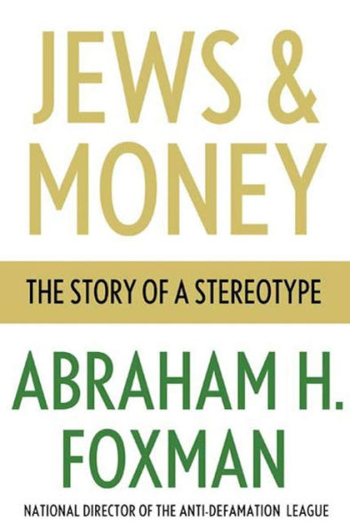 Jews and Money: The Story of a Stereotype