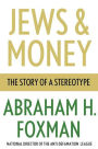 Jews and Money: The Story of a Stereotype