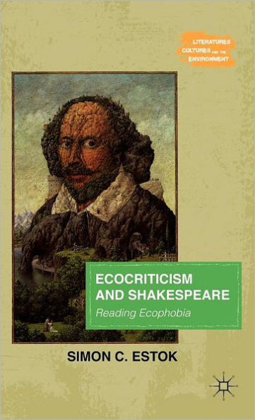 Ecocriticism and Shakespeare: Reading Ecophobia