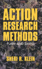 Action Research Methods: Plain and Simple