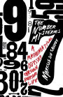 The Number Mysteries: A Mathematical Odyssey through Everyday Life