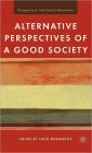 Alternative Perspectives of a Good Society