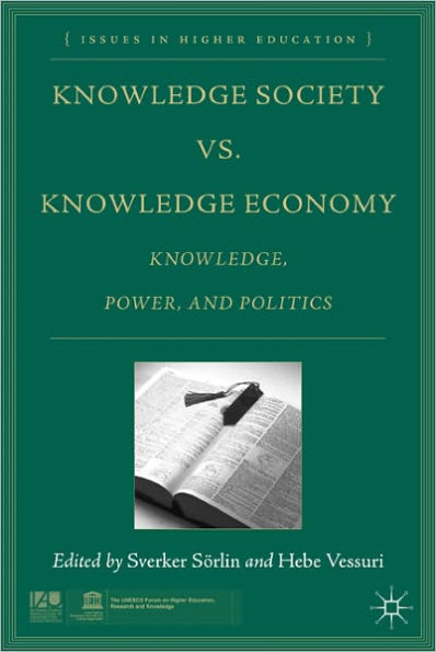 Knowledge Society vs. Knowledge Economy: Knowledge, Power