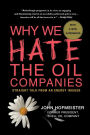 Why We Hate the Oil Companies: Straight Talk from an Energy Insider