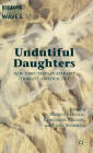Undutiful Daughters: New Directions in Feminist Thought and Practice
