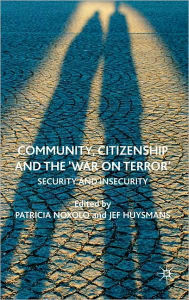Title: Community, Citizenship and the 'War on Terror': Security and Insecurity, Author: Patricia Noxolo