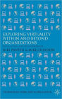 Exploring Virtuality Within and Beyond Organizations: Social, Global and Local Dimensions