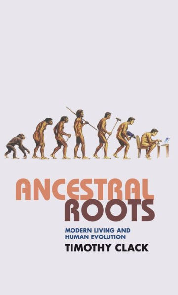 Ancestral Roots: Modern Living and Human Evolution