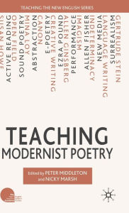 Title: Teaching Modernist Poetry, Author: Nicky Marsh