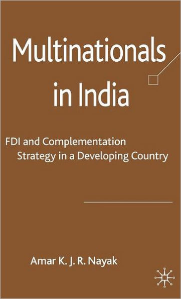 Multinationals in India: FDI and Complementation Strategy in a Developing Country