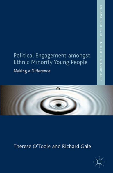 Political Engagement Amongst Ethnic Minority Young People: Making a Difference