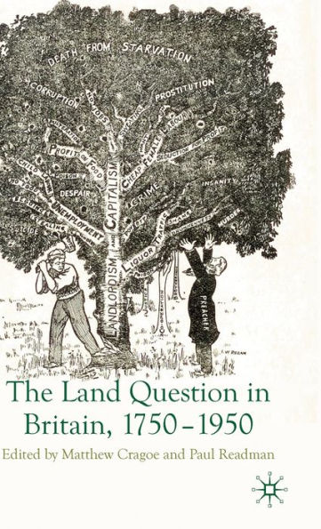 The Land Question in Britain, 1750-1950