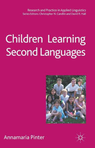 Title: Children Learning Second Languages, Author: Annamaria Pinter