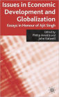 Issues in Economic Development and Globalization: Essays in Honour of Ajit Singh