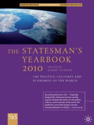 Title: The Statesman's Yearbook 2010: The Politics, Cultures and Economies of the World, Author: B. Turner