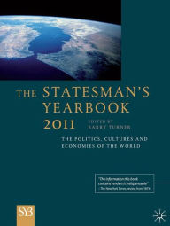 Title: The Statesman's Yearbook 2011: The Politics, Cultures and Economies of the World, Author: B. Turner